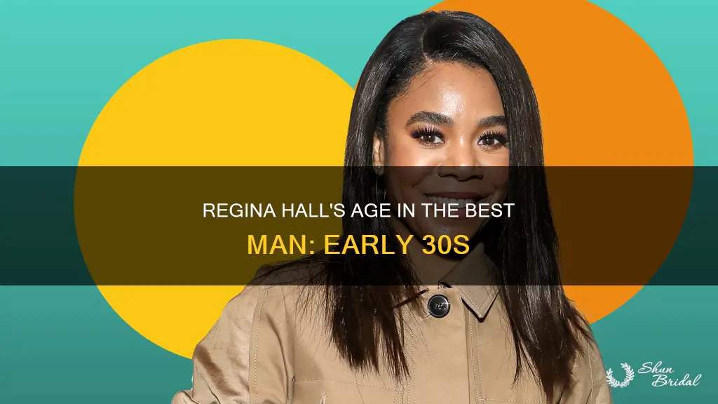 how old was regina hall in best man