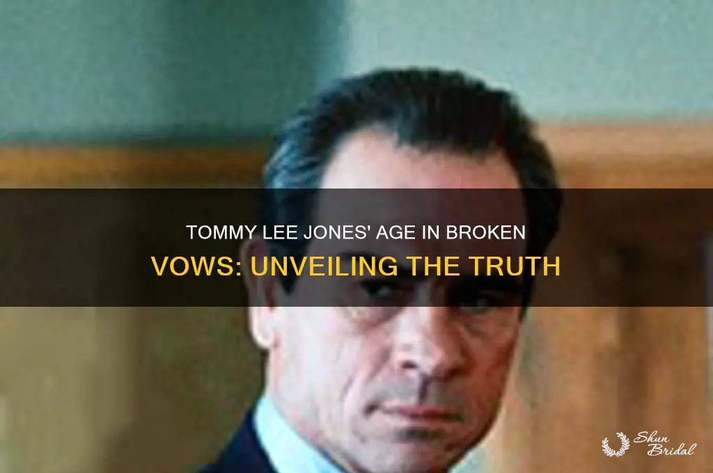 how old was tommy lee jones in broken vows