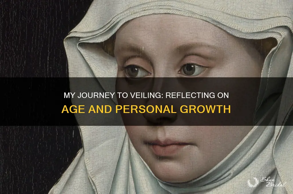 how old were you when you started veiling