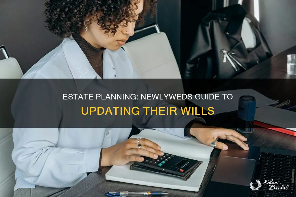 how soon after wedding change your estate planning
