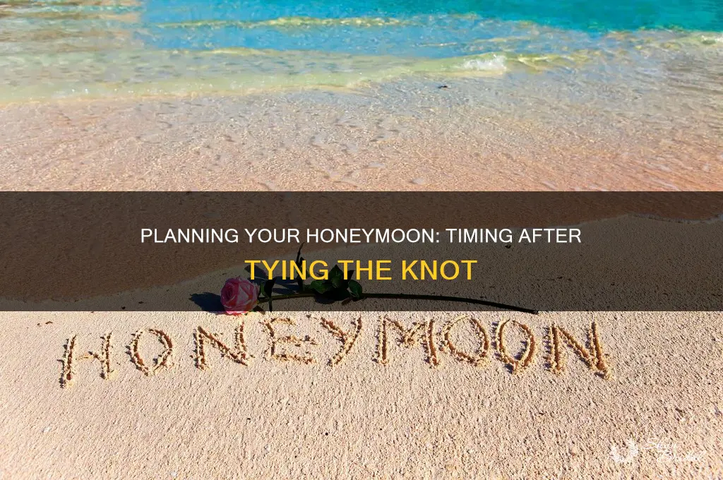 how soon after wedding is honeymoon