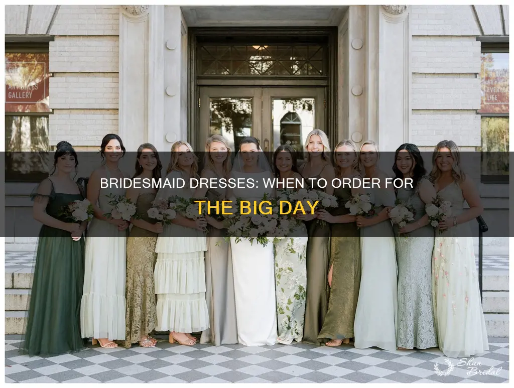 how soon before wedding to get bridesmaid dresses