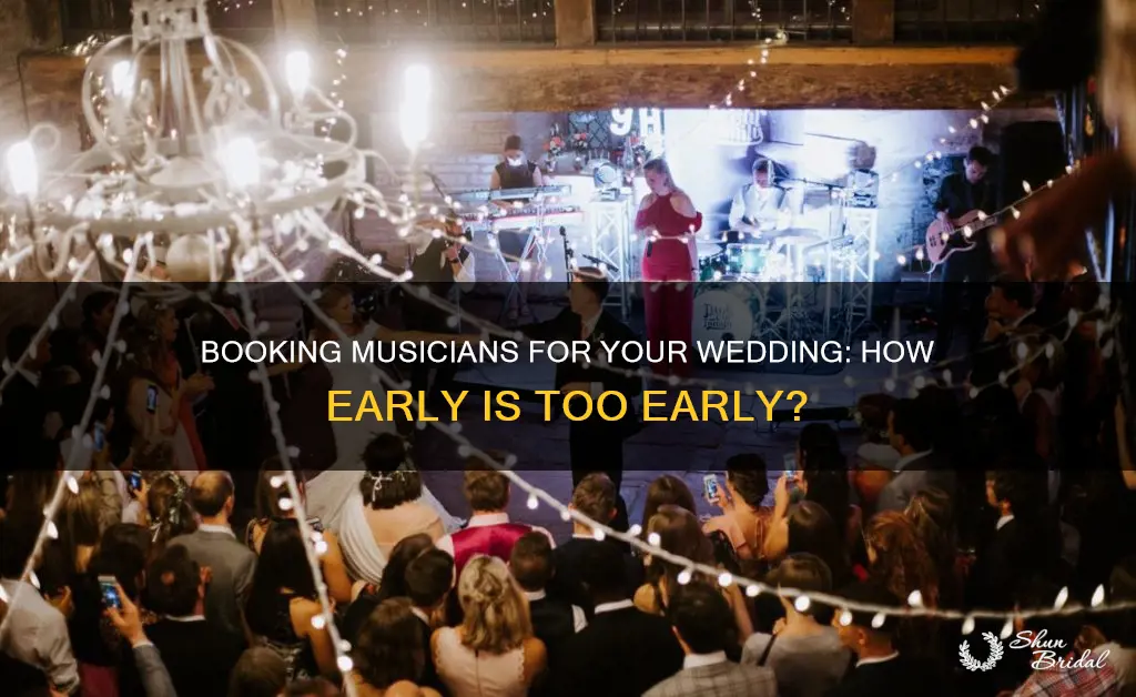 how soon do you need to book musicians for wedding