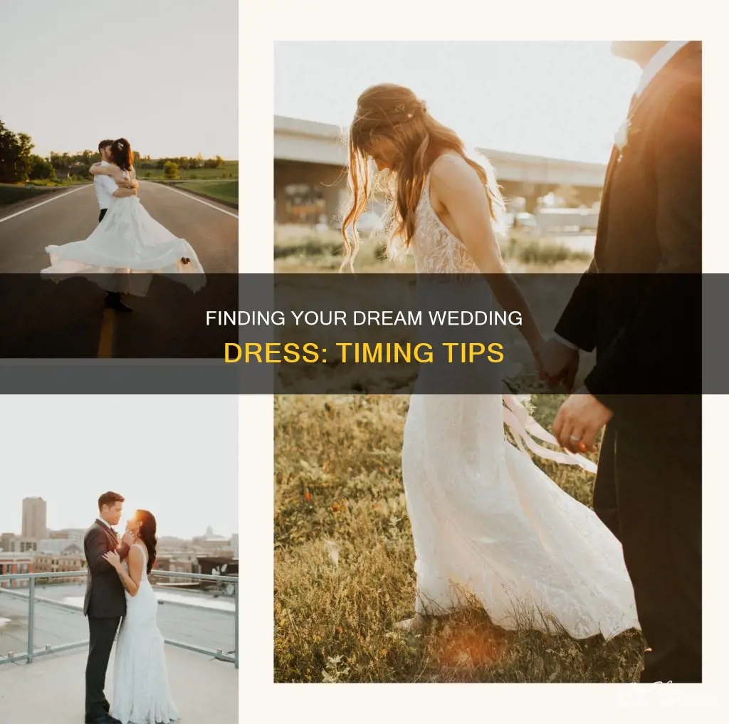 how soon is too soon to get wedding dress