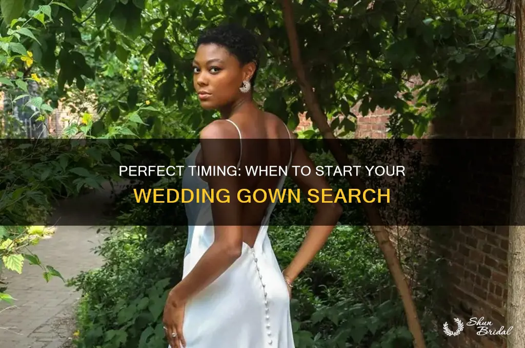 how soon should you look for a wedding gown