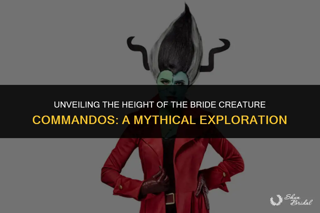 how tall is the bride creature commandos