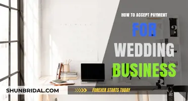 Accepting Payments for Your Wedding Business: A Comprehensive Guide