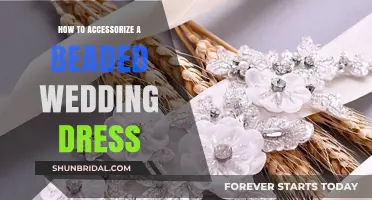 Accessorizing a Beaded Wedding Dress: Elevate Your Bridal Look