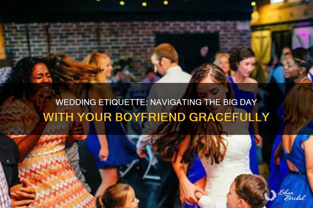 how to act at a wedding with your boyfriend