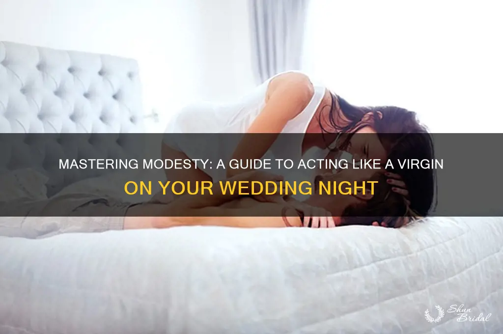 how to act like a virgin on wedding night