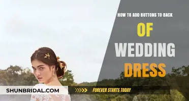 Buttons on Back of Wedding Dress: A Guide to Adding Them