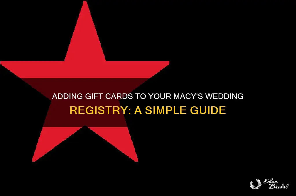 how to add gift card to macys wedding registry