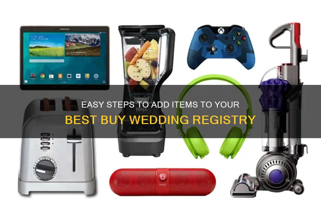 how to add items to best buy wedding registry