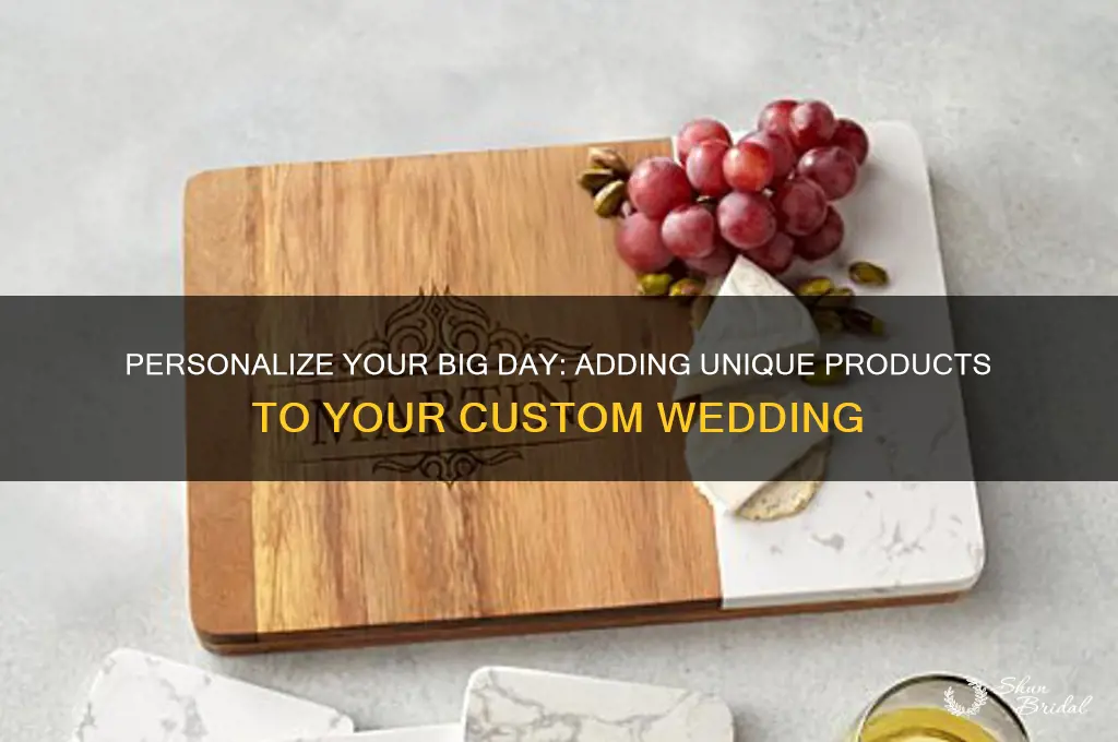 how to add products to custom wedding