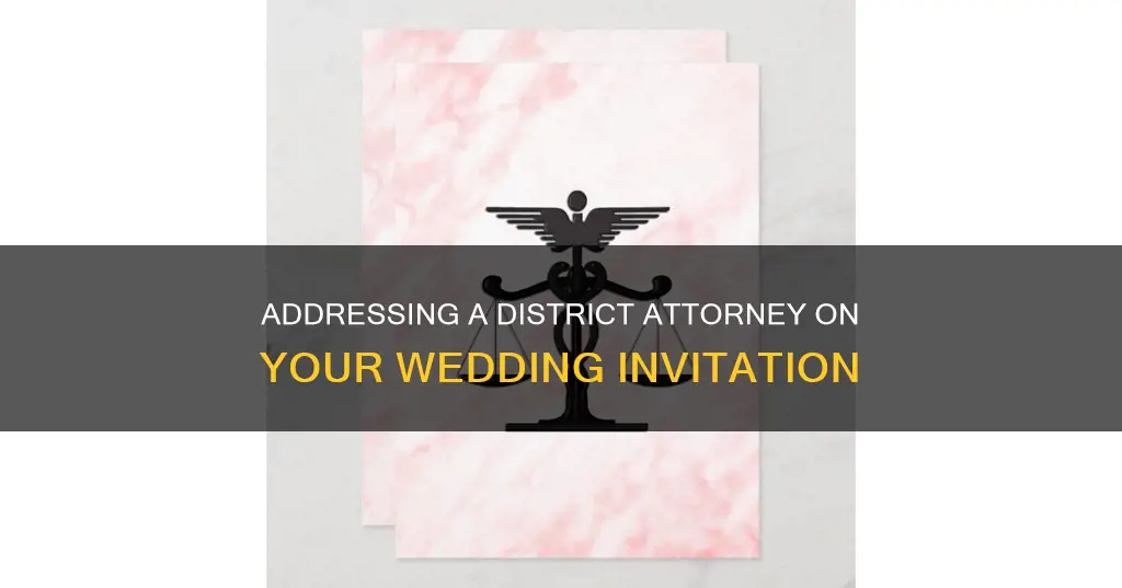 how to address a district attorney on a wedding invitation