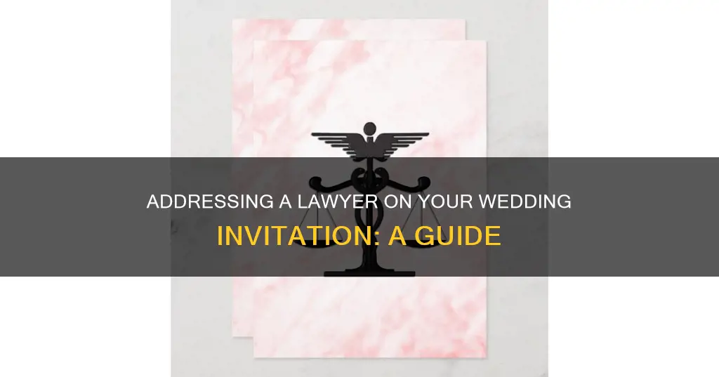 how to address a lawyer on a wedding invitation