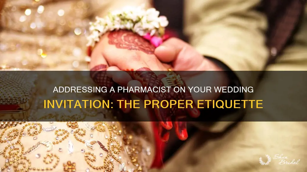 how to address a pharmacist on a wedding invitation