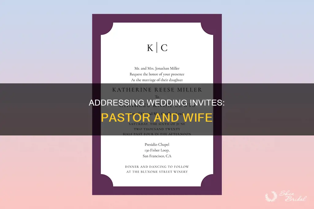 how to address a wedding invitation to pastor and wife