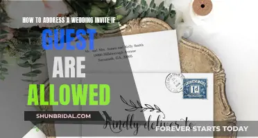 Addressing Wedding Invites: Bringing Guests, What to Write