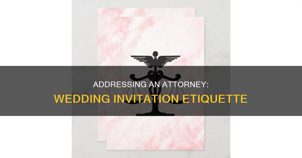 how to address an attorney on a wedding invitation