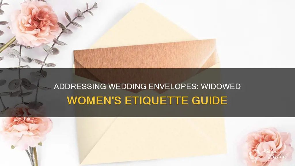 how to address wedding envelopes for widowed women