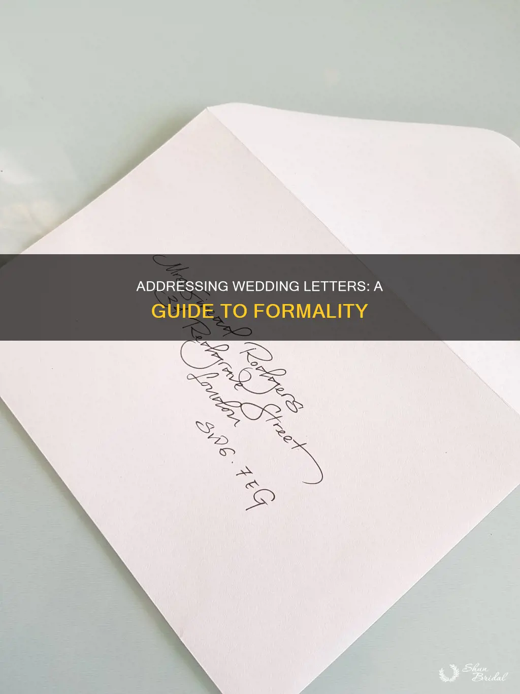 Addressing Wedding Letters: A Guide To Formality | ShunBridal