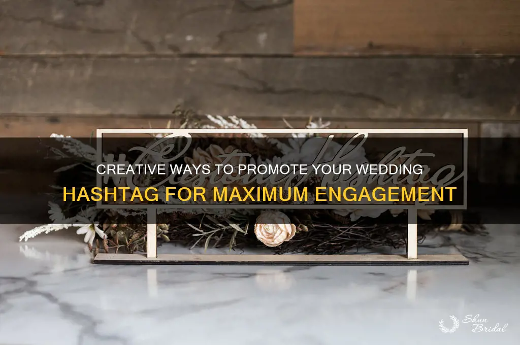 how to advertise wedding hashtag
