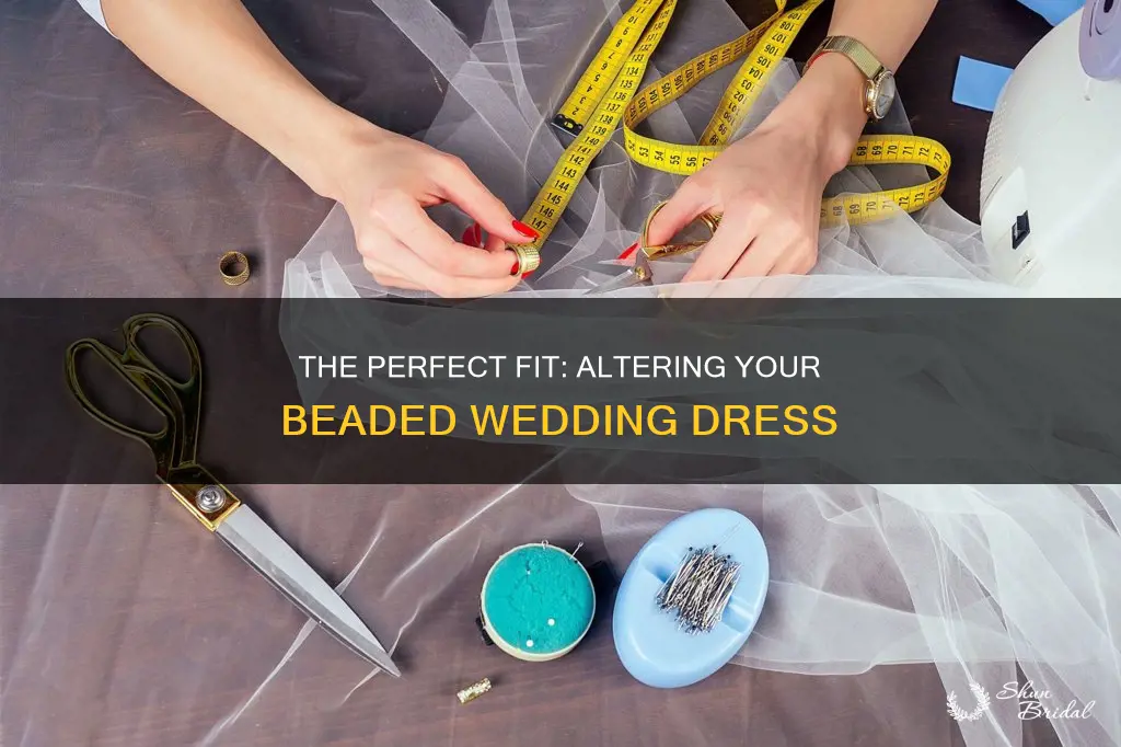 how to alter a beaded wedding dress