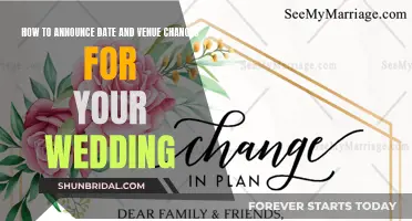 Announcing Wedding Changes: Date and Venue Switches