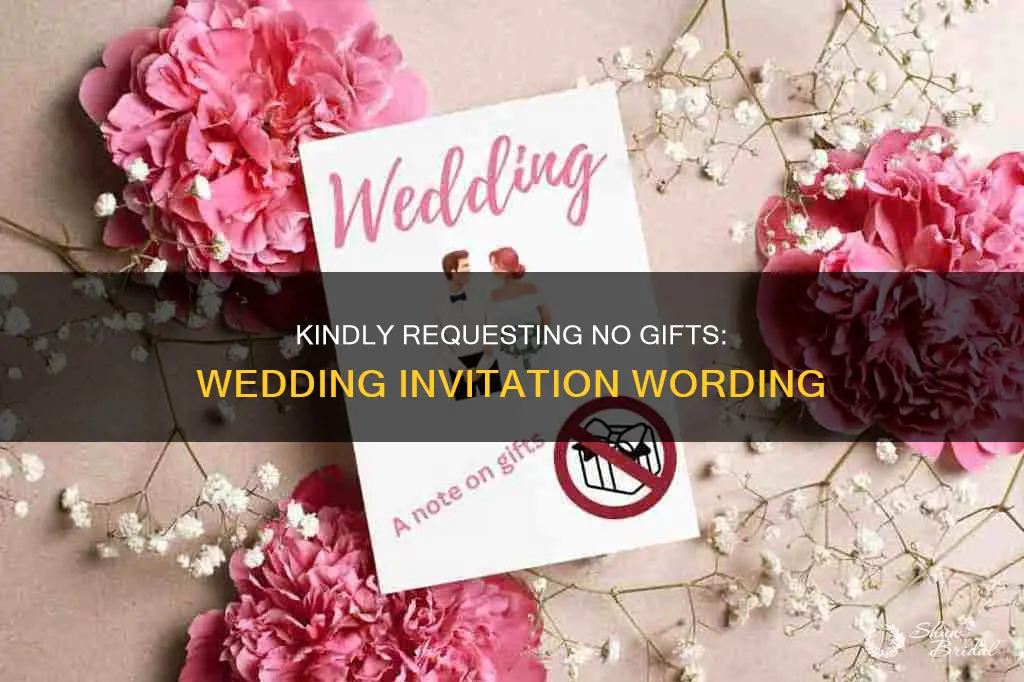 how to announce no gifts please on wedding invitation