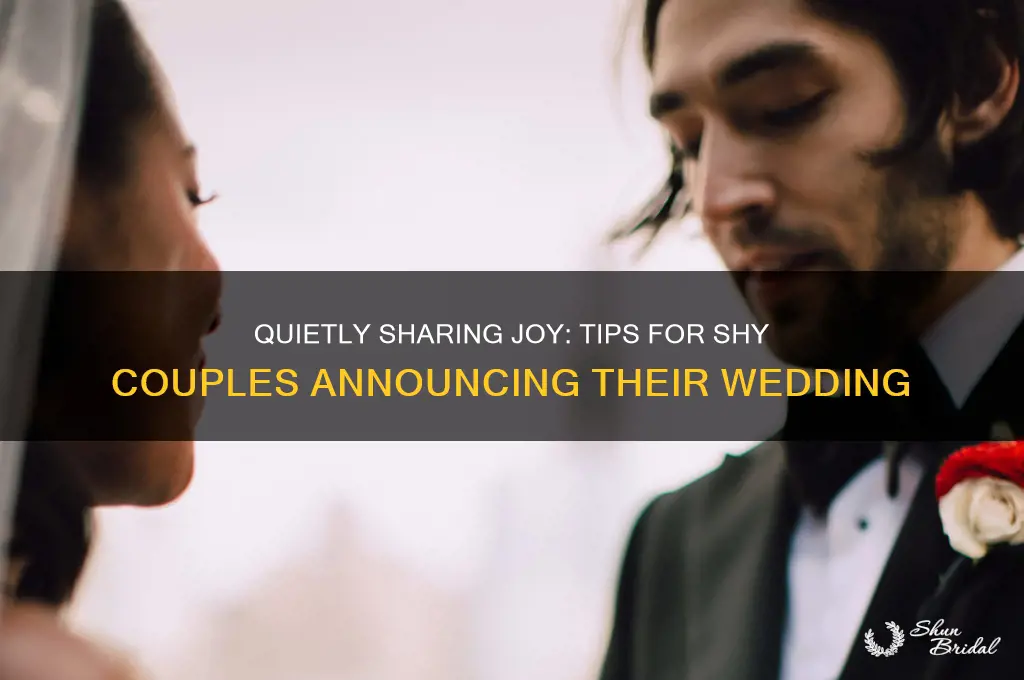 how to announce wedding when you are shy