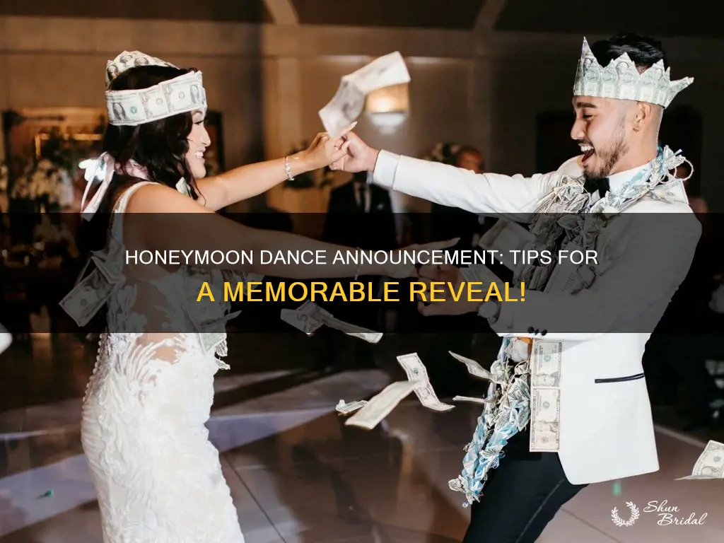 how to announce youre doing a honeymoon dance