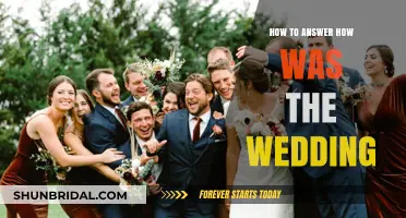 Mastering the Art of Responding to 'How Was the Wedding?