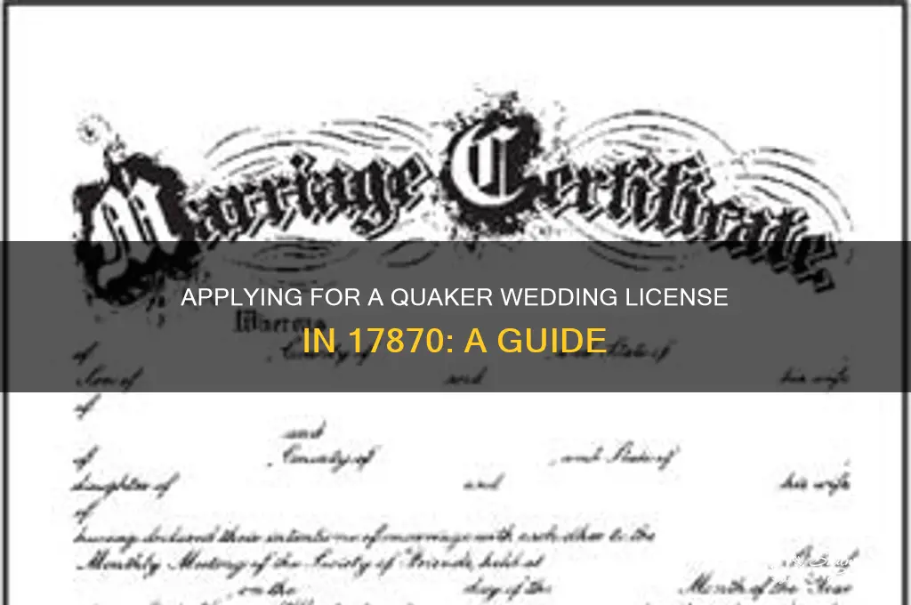 how to apply for a quaker wedding license in 17870