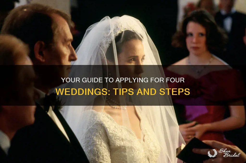 how to apply for four weddings