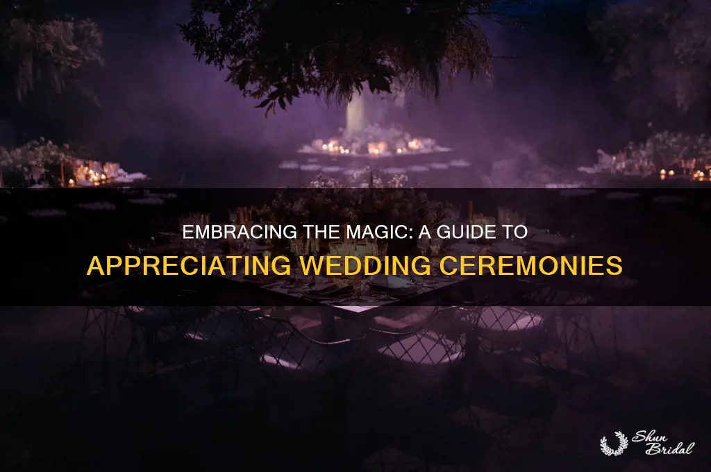 how to appreciate wedding ceremony