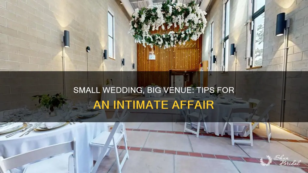 how to arrange small wedding in.big venue
