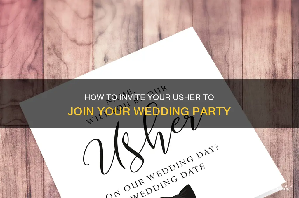 how to ask an usher to be in your wedding