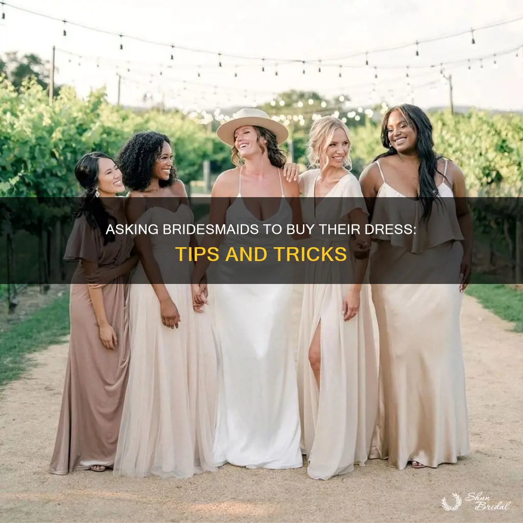 how to ask bridesmaids to buy their dress