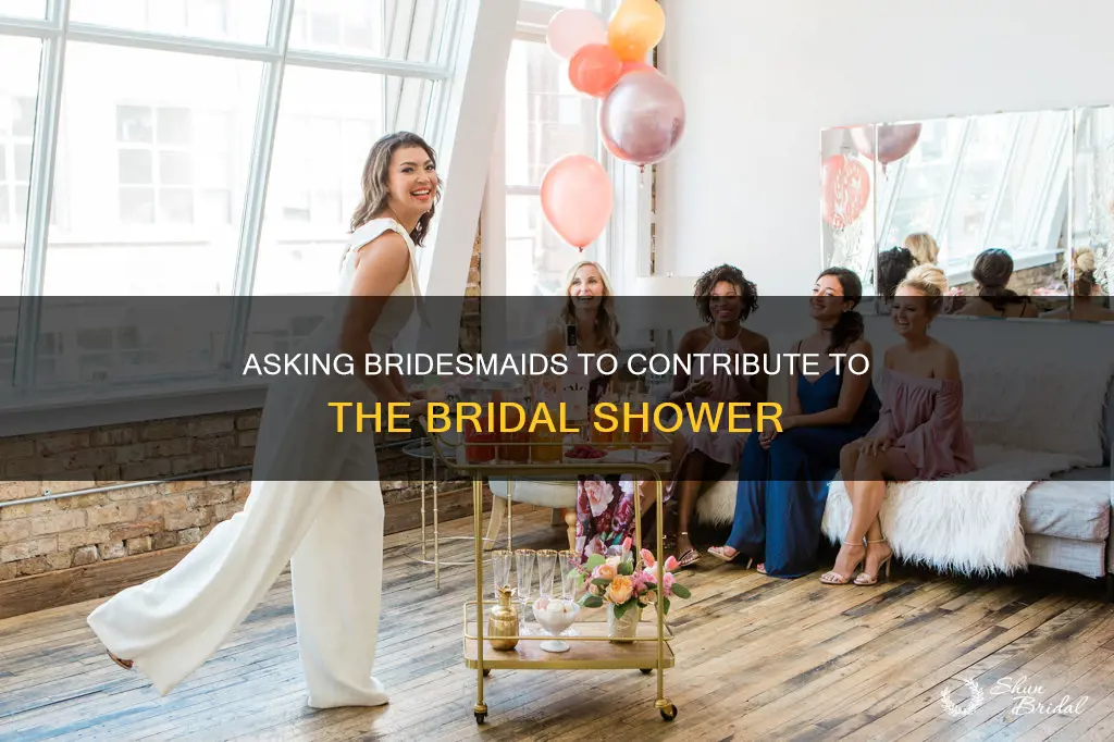 how to ask bridesmaids to contribute to shower