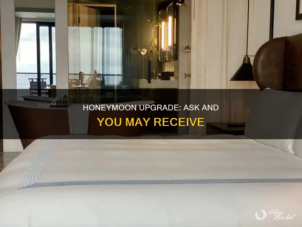 how to ask for a honeymoon upgrade