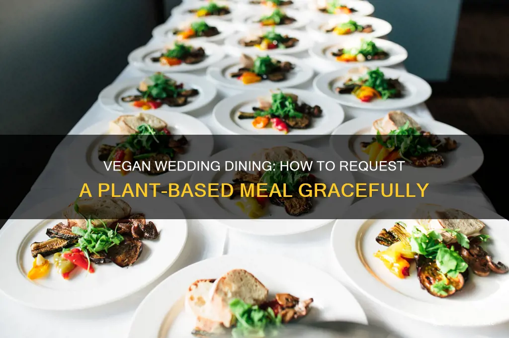 how to ask for a vegan meal at a wedding