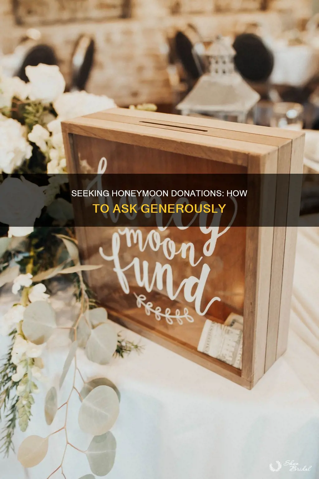 how to ask for donations for honeymoon