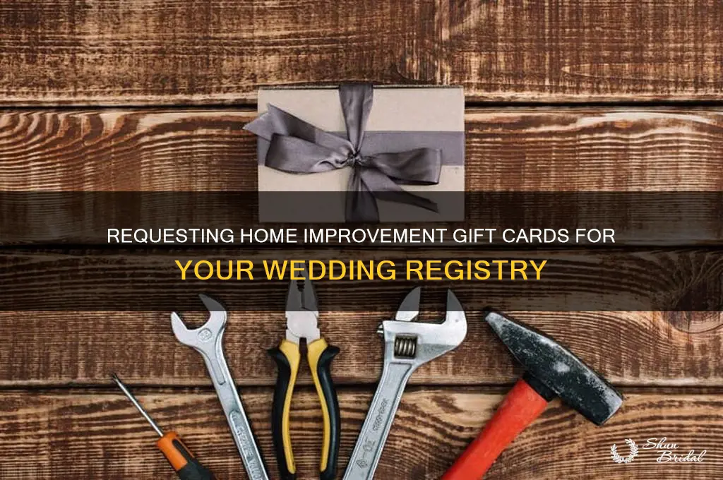 how to ask for home improvement gift cards for wedding