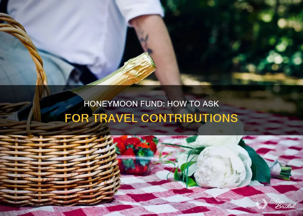 how to ask for honeymoon fund instead of gifts