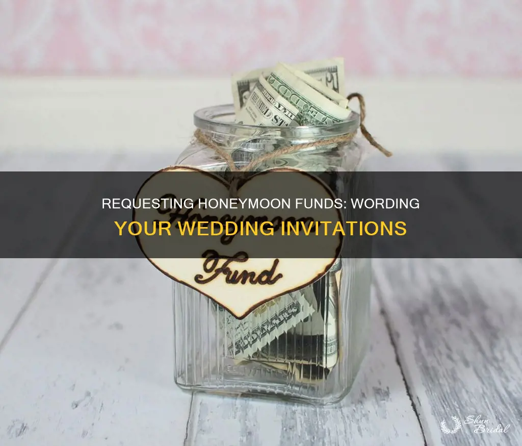 how to ask for honeymoon fund on invitations