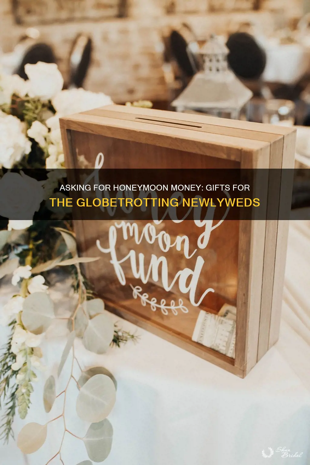 how to ask for honeymoon money in leiu of gifts