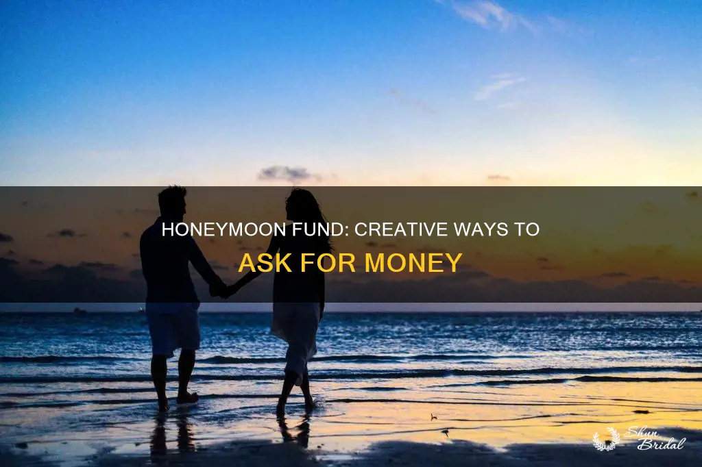 how to ask for honeymoon money wording