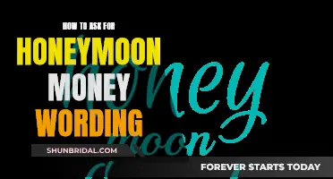 Honeymoon Fund: Etiquette for Asking for Money Gifts