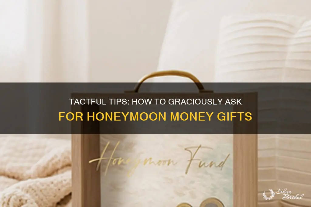 how to ask for honeymoon money